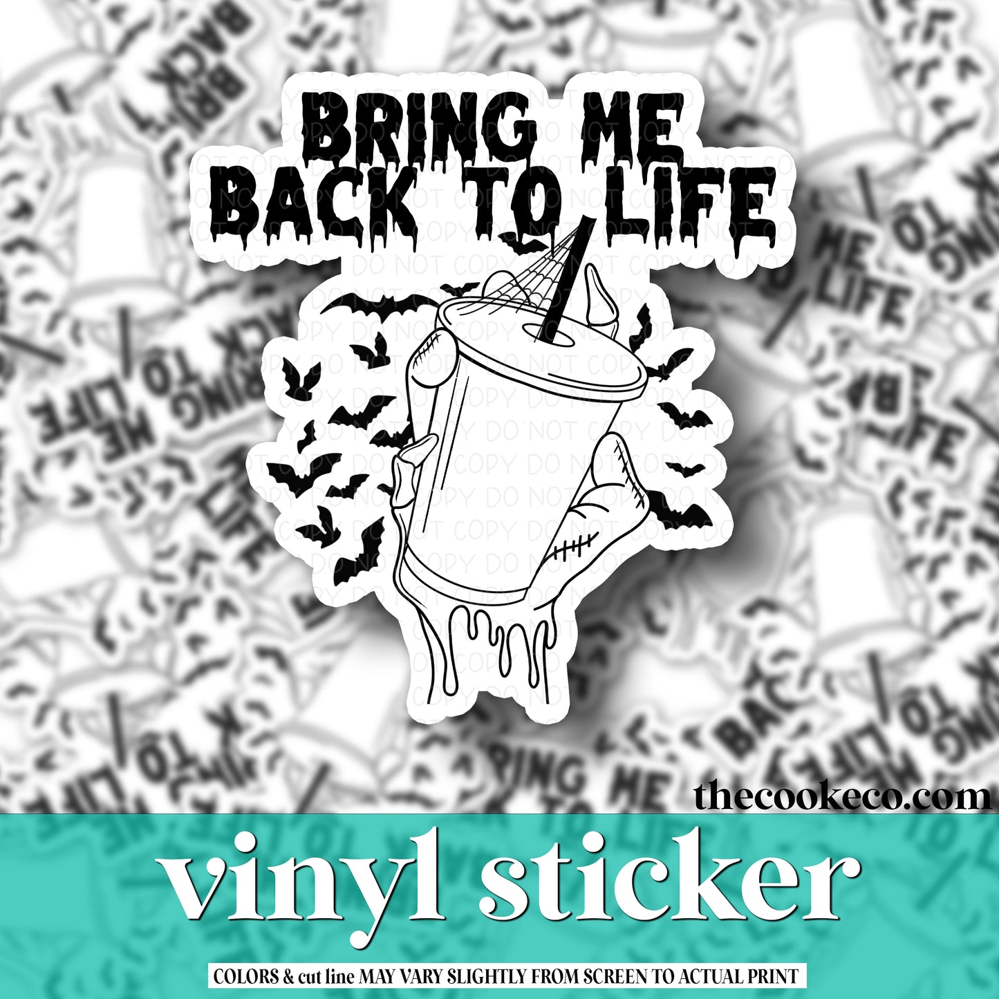 Vinyl Sticker | #V0801 - BRING ME BACK TO LIFE