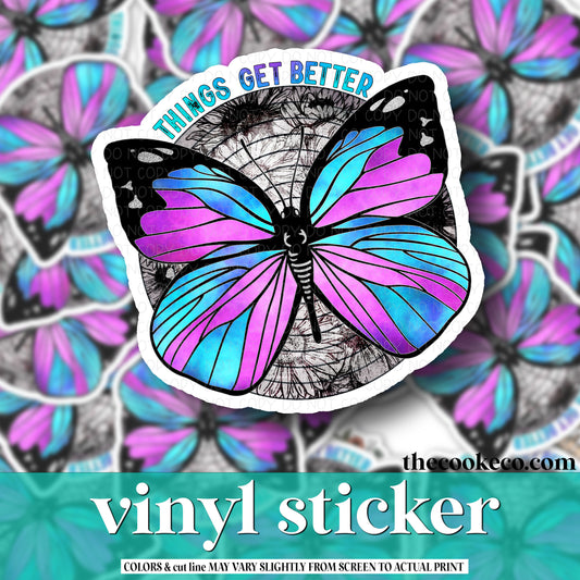 Vinyl Sticker | #V0854 - THINGS GET BETTER