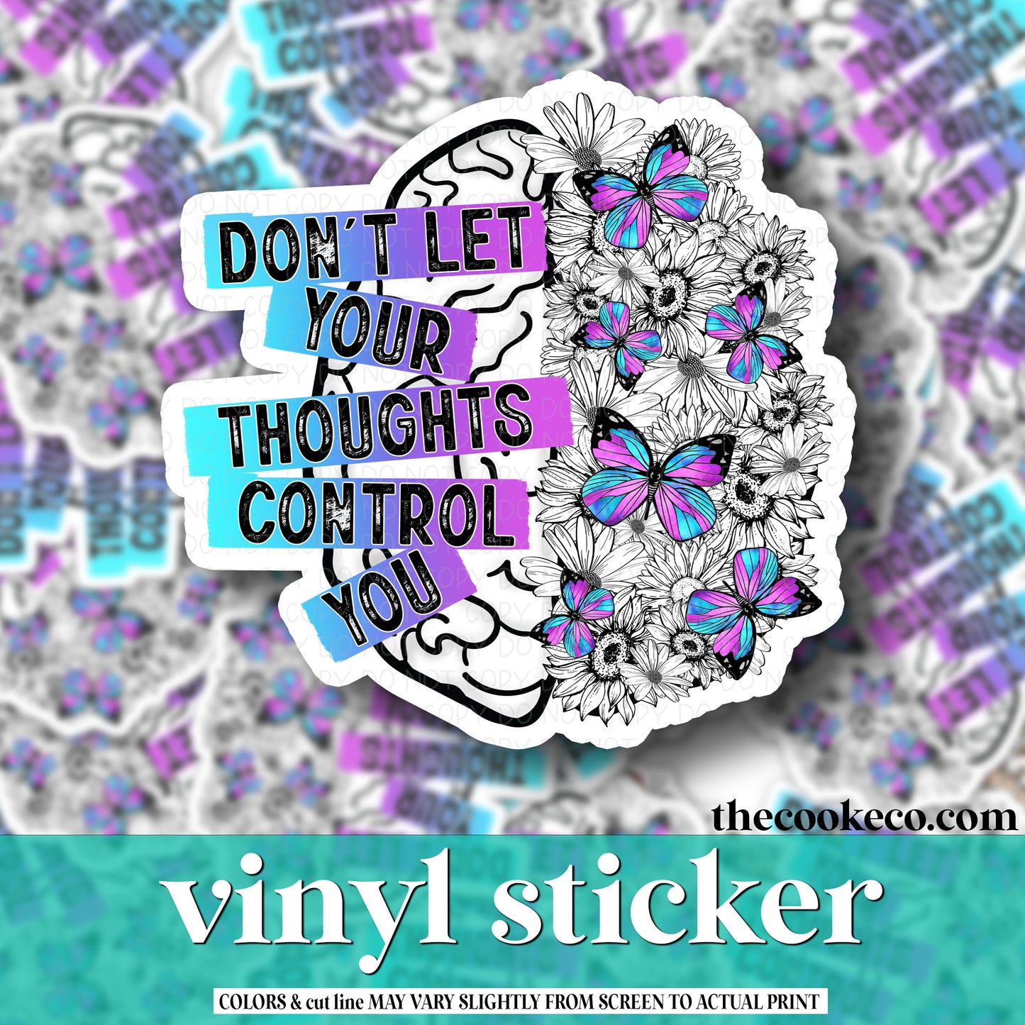 Vinyl Sticker | #V0855 - DON'T LET YOUR THOUGHTS CONTROL YOU