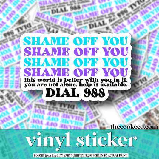 Vinyl Sticker | #V0870 - SHAME OFF YOU