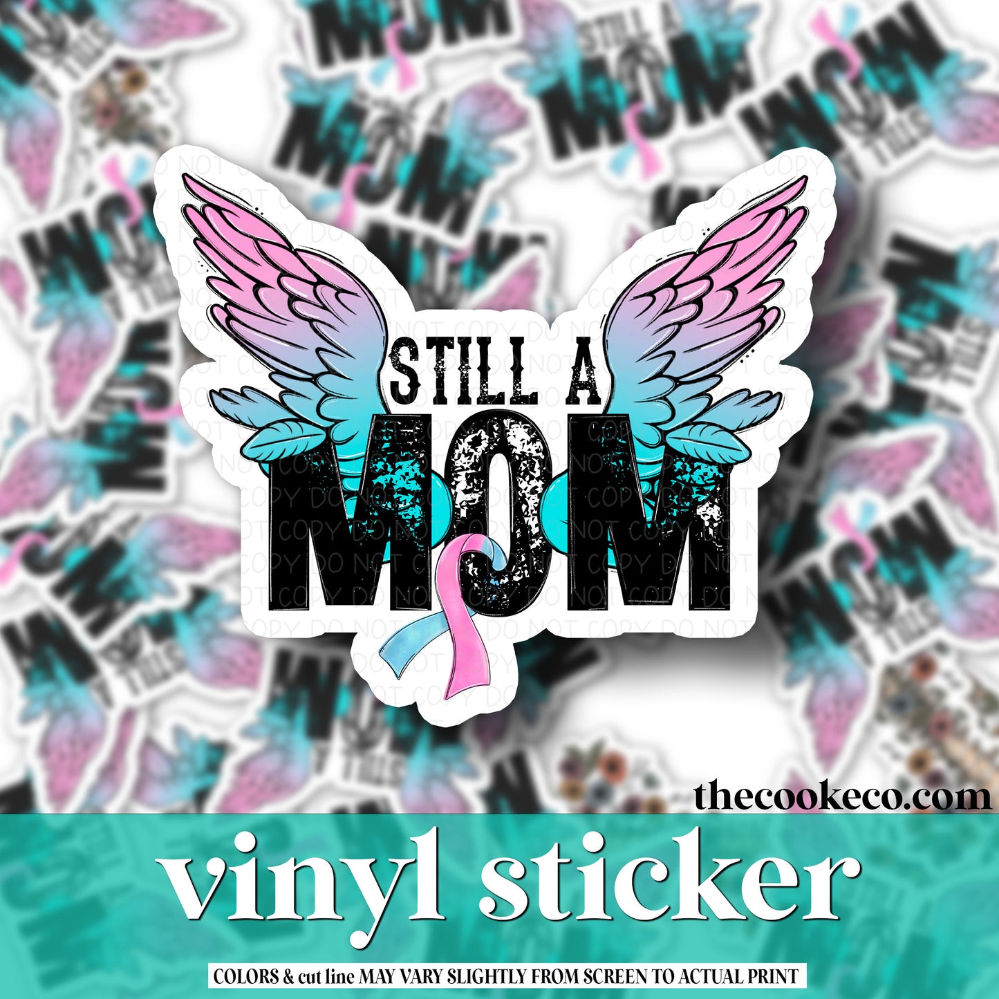 Vinyl Sticker | #V0896 - STILL A MOM
