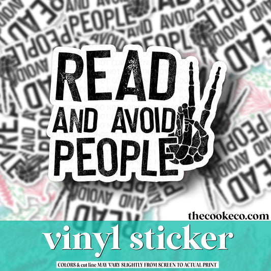 Vinyl Sticker | #V0951 - READ AND AVOID PEOPLE