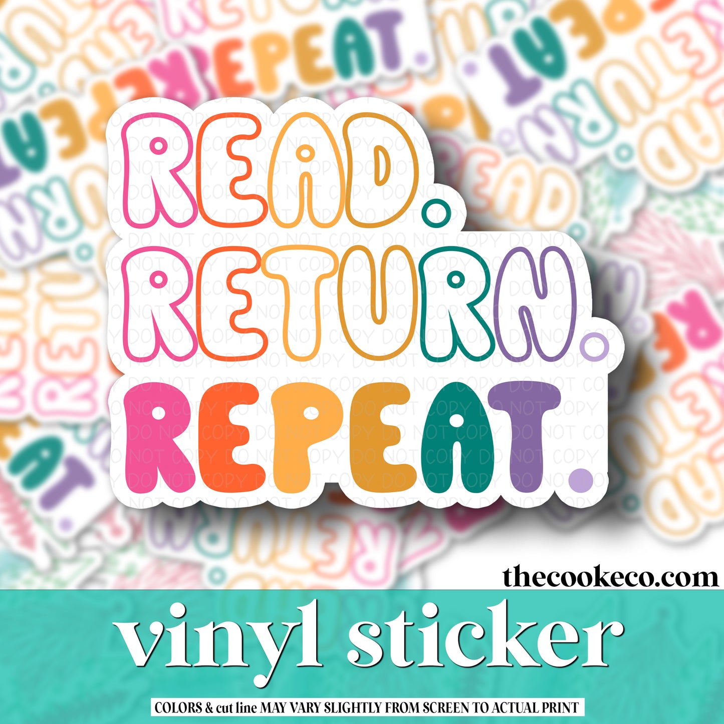 Vinyl Sticker | #V0954 - READ RETURN REPEAT