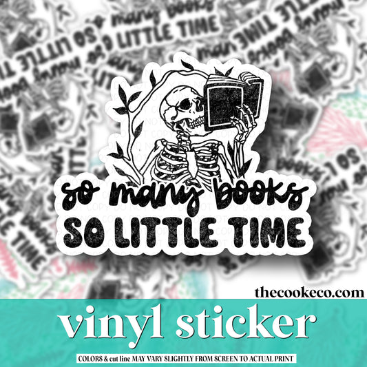 Vinyl Sticker | #V0956 - SO MANY BOOKS SO LITTLE TIME