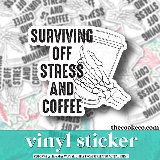 Vinyl Sticker | #V0964 - SURVIVING OFF STRESS AND COFFEE