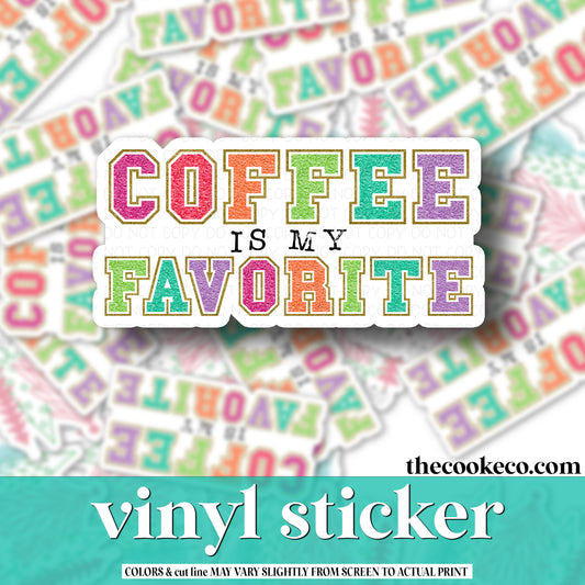 Vinyl Sticker | #V0986 - COFFEE IS MY FAVORITE