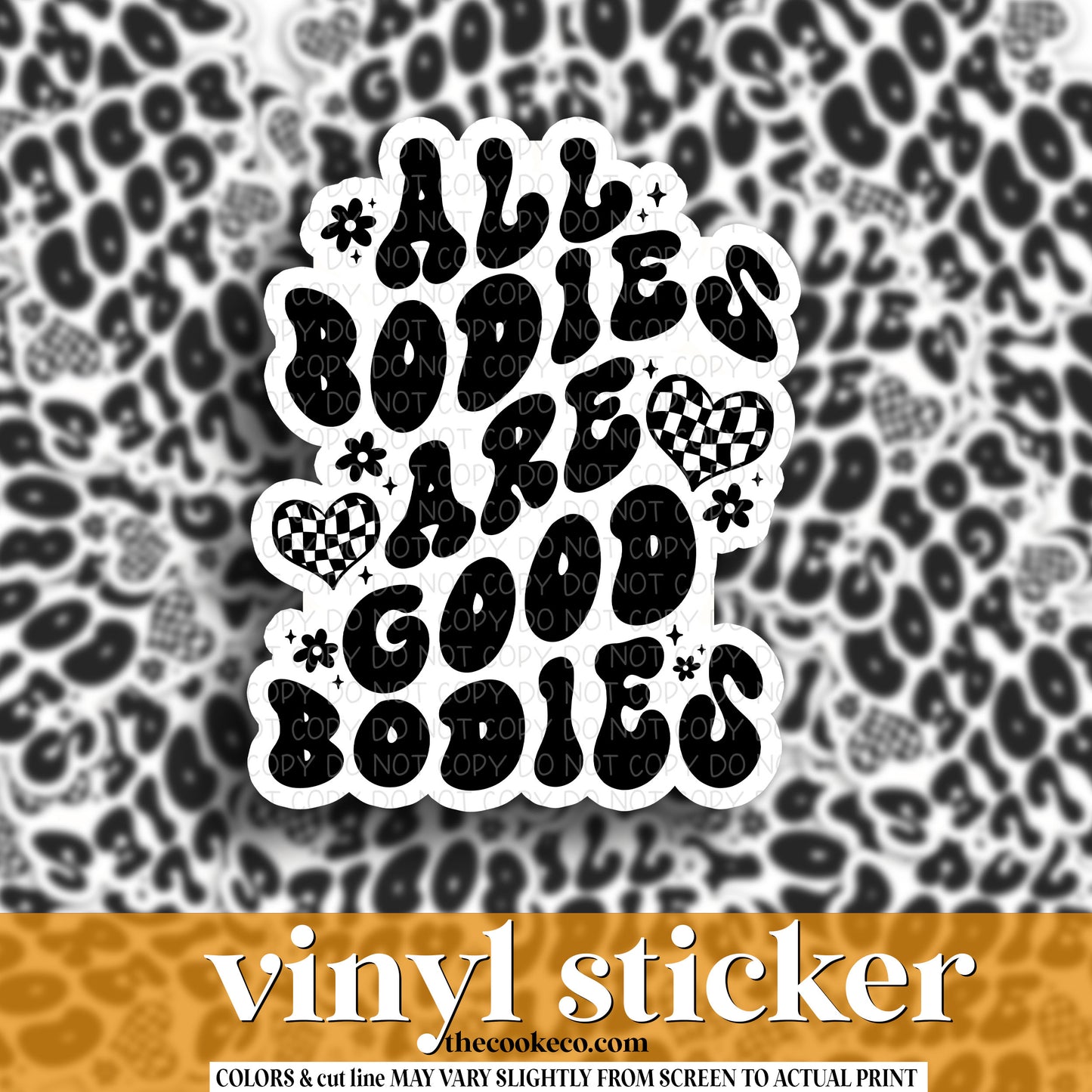 Vinyl Sticker | #V1124 - ALL BODIES ARE GOOD BODIES