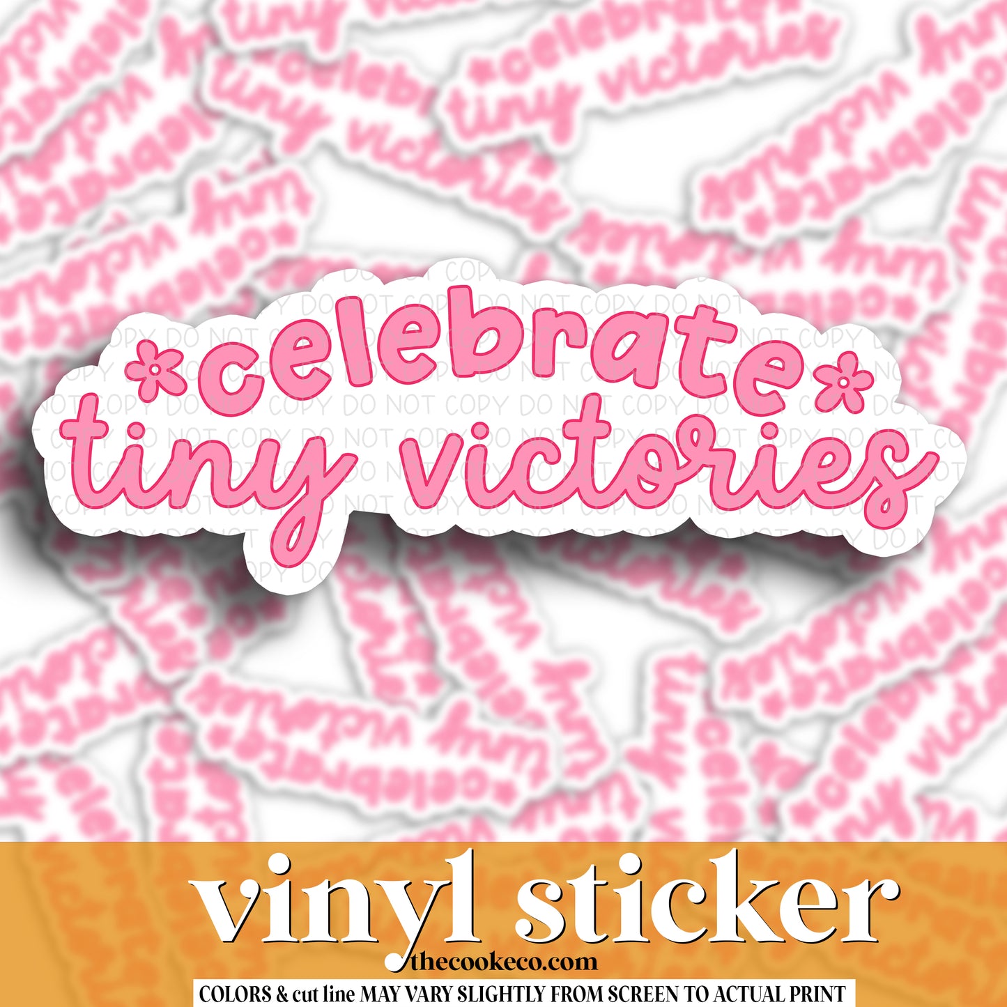 Vinyl Sticker | #V1212 - CELEBRATE TINY VICTORIES
