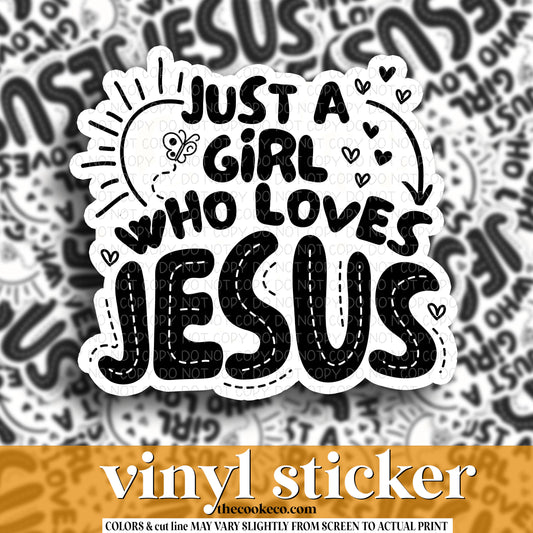 Vinyl Sticker | #V1223 - JUST A GIRL WHO LOVES JESUS