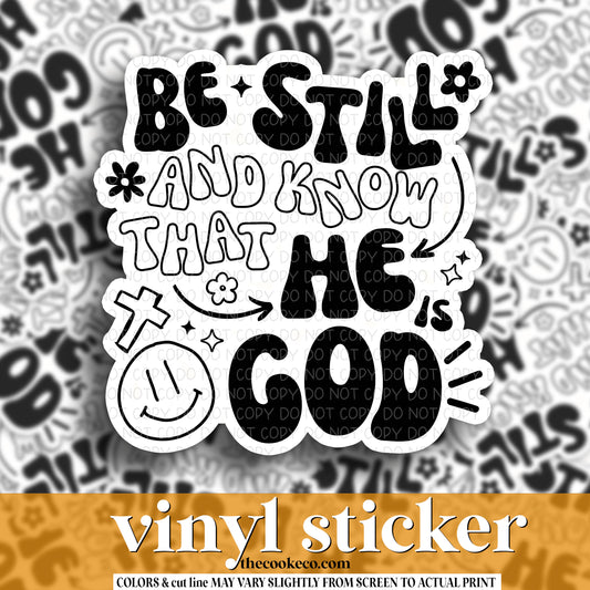 Vinyl Sticker | #V1229 - BE STILL AND KNOW THAT HE IS GOD