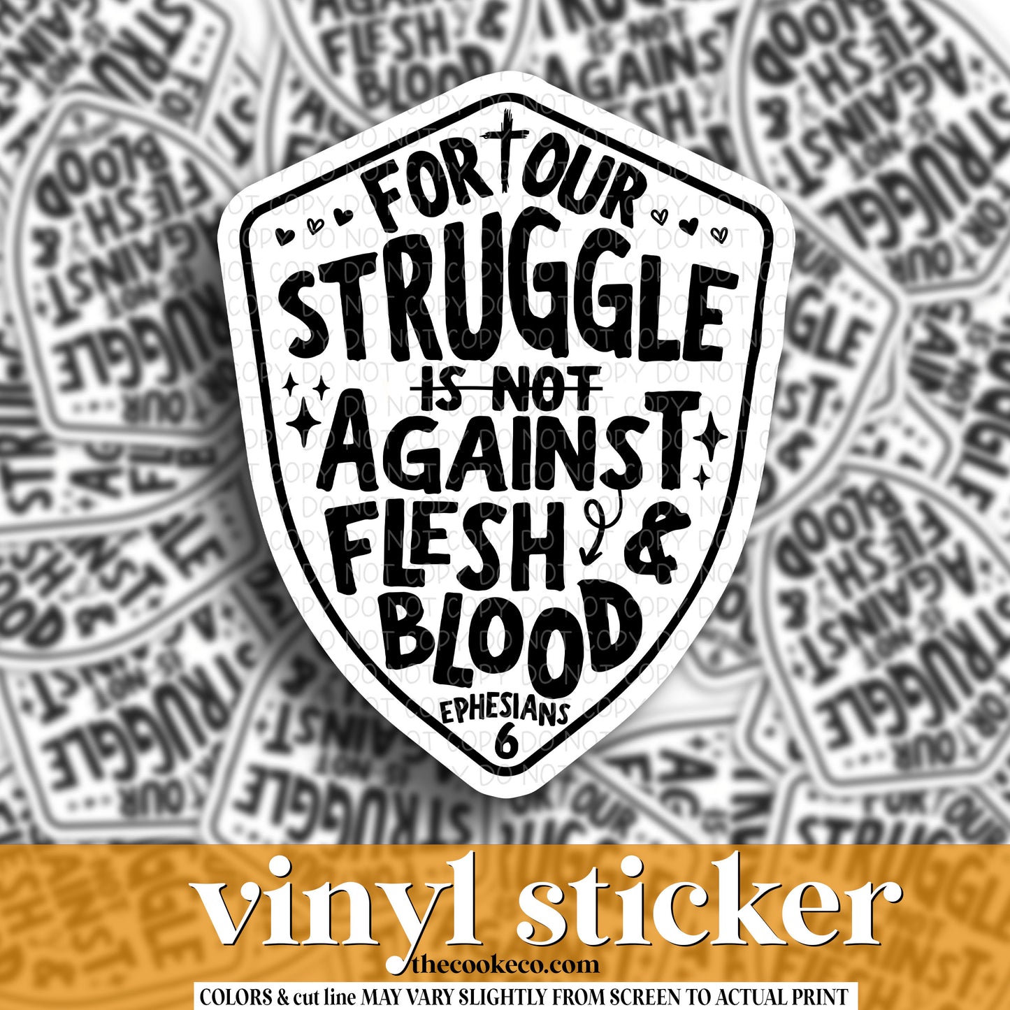 Vinyl Sticker | #V1231 - FOR OUR STRUGGLE IS NOT AGAINST FLESH & BLOOD