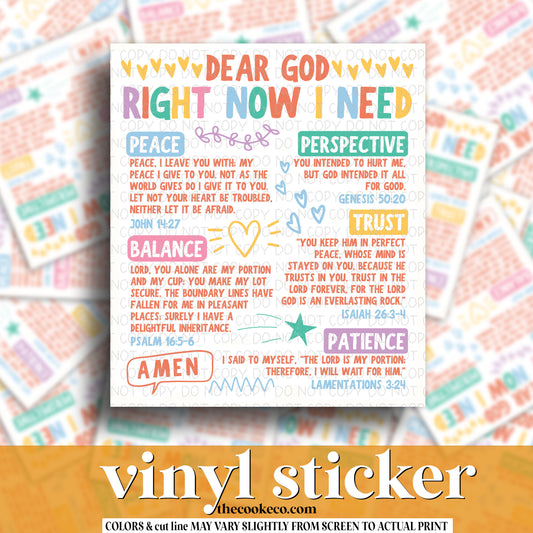 Vinyl Sticker | #V1235 - DEAR GOD, RIGHT NOW I NEED