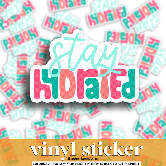 Vinyl Sticker | #V1249 - STAY HYDRATED