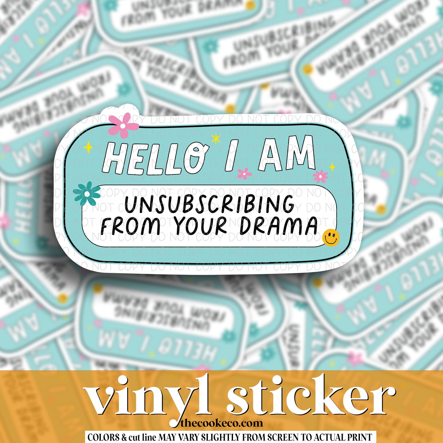 Vinyl Sticker | #V1079 - UNSUBSCRIBING FROM YOUR DRAMA