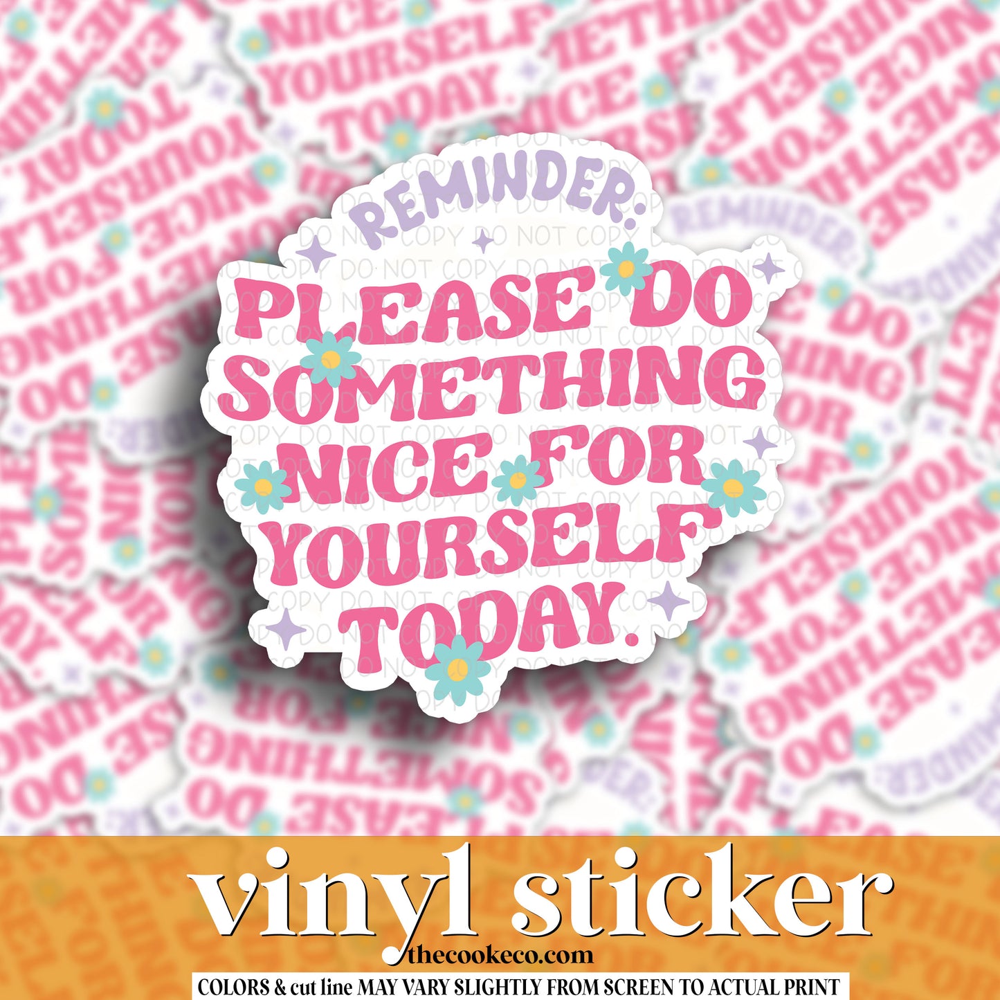 Vinyl Sticker | #V1082 - PLEASE DO SOMETHING NICE FOR YOU TODAY