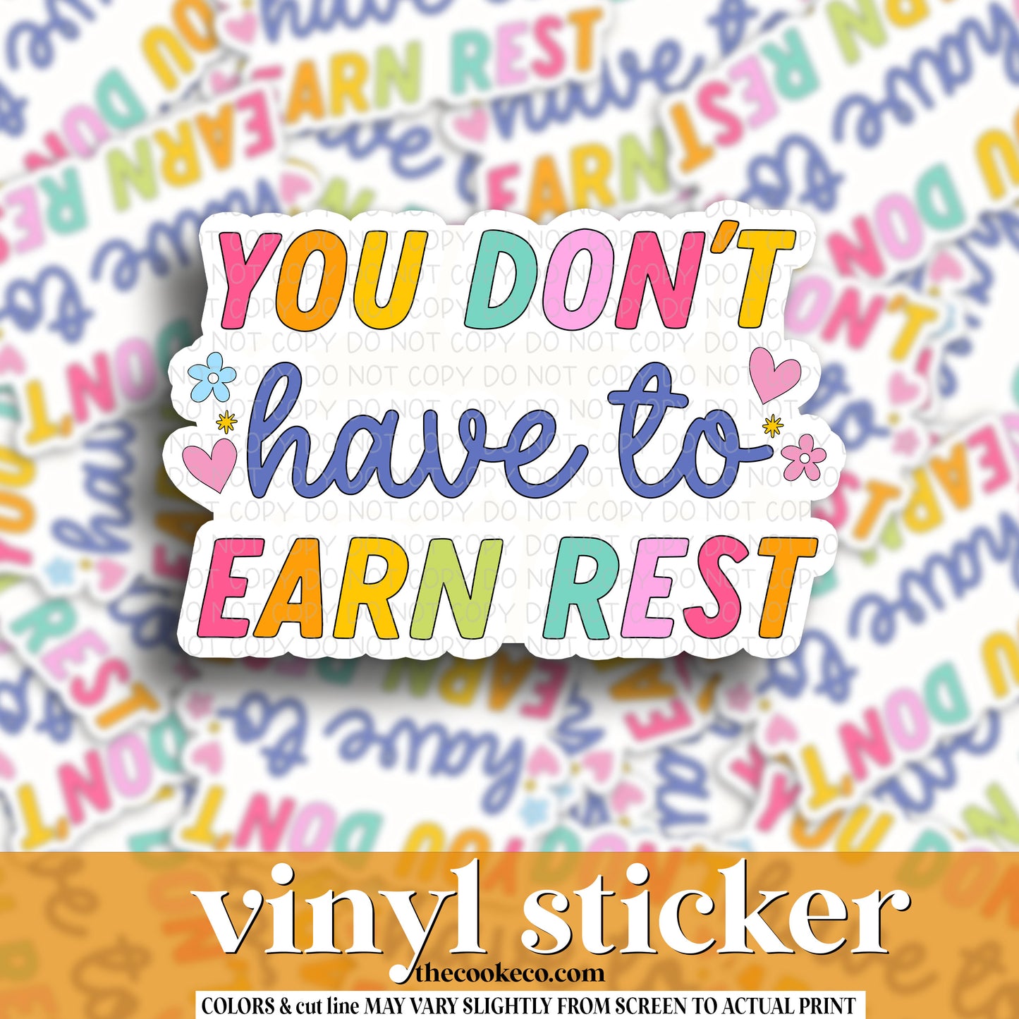 Vinyl Sticker | #V1111 - YOU DON'T HAVE TO EARN REST